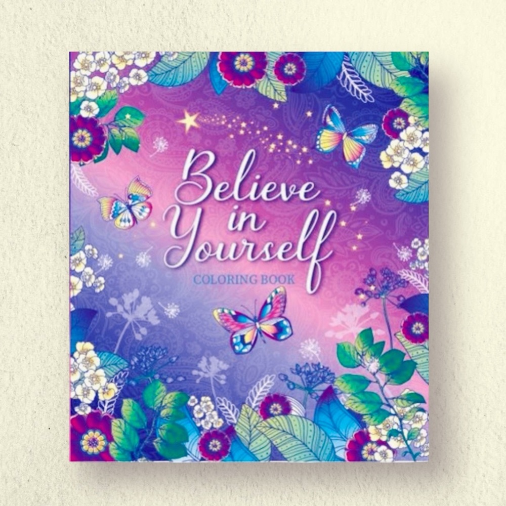 New Believe in Yourself Coloring Book